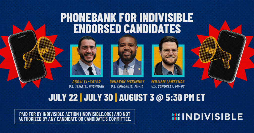 Phonebanks for Michigan Candidates Abdul El-Sayed, Donavan McKinney, and William Lawrence